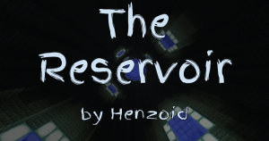 下载 The Reservoir 对于 Minecraft 1.12.2